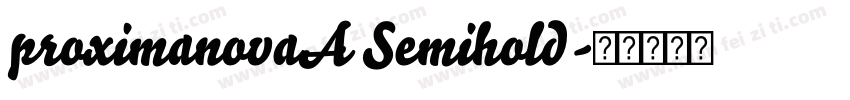 proximanovaA Semihold字体转换